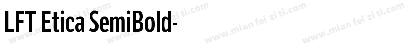 LFT Etica SemiBold字体转换